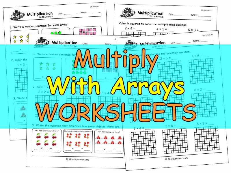 Multiply With Arrays - Printble Math Worksheets | Alien Schooler